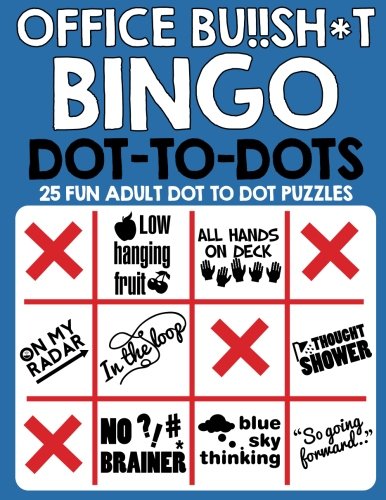 Office Bu!!sh*t Bingo Dot To Dots: Fun adult puzzles