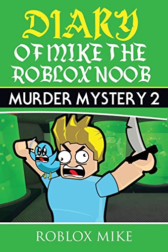 Diary of Mike the Roblox Noob