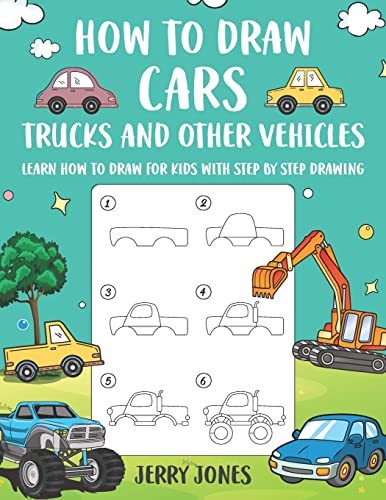 How to Draw Cars, Trucks and Other Vehicles