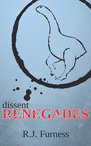 dissent RENEGADES