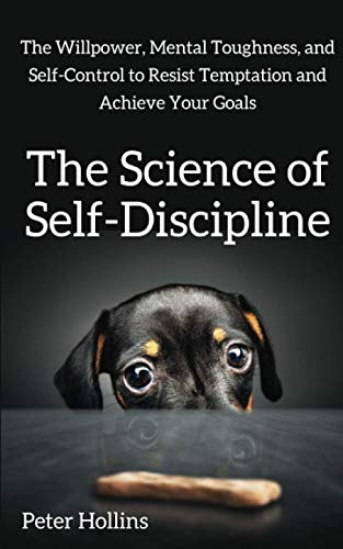 The Science of Self-Discipline
