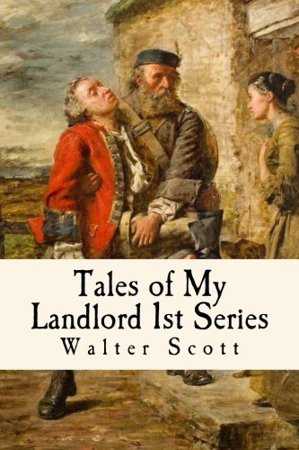 Tales of My Landlord Volume 1: The Black Dwarf and The Tale of Old Morality