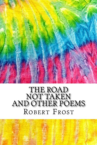 The Road Not Taken and Other Poems