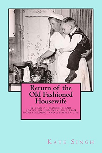 Return of the Old Fashioned Housewife