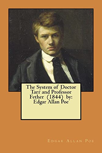 The System of Doctor Tarr and Professor Fether (1844) by