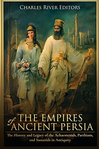 The Empires of Ancient Persia