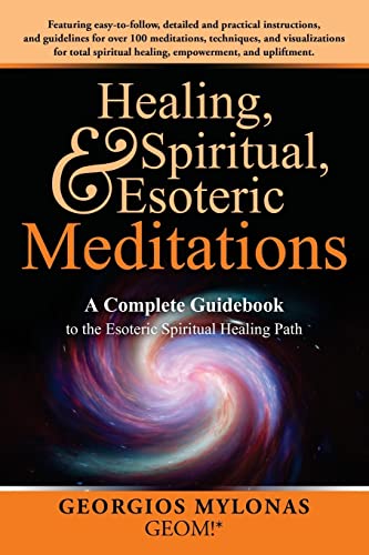 Healing, Spiritual, and Esoteric Meditations