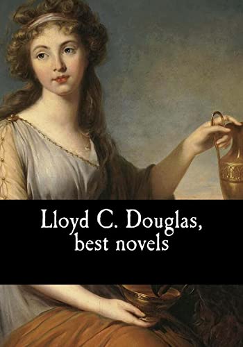 Lloyd C. Douglas, best novels