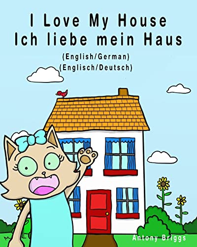 I Love My House - Ich liebe mein Haus