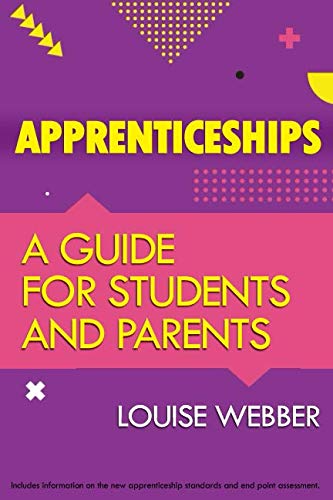 Apprenticeships - A Guide for Students and Parents.