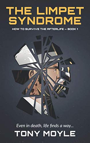 The Limpet Syndrome: How to Survive the Afterlife Book 1
