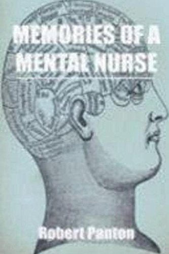 MEMORIES OF A MENTAL NURSE