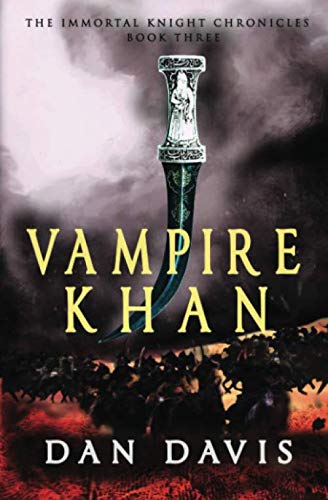 Vampire Khan (The Immortal Knight Chronicles)