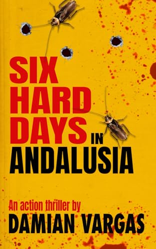 Six Hard Days In Andalusia