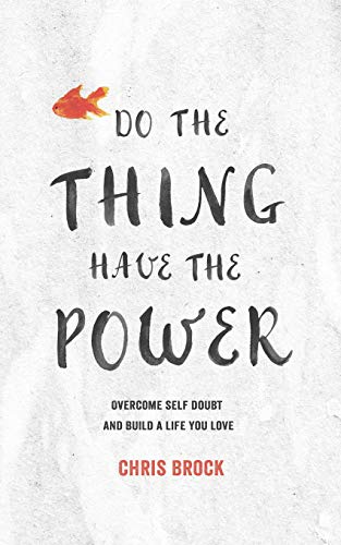 Do The Thing, Have The Power