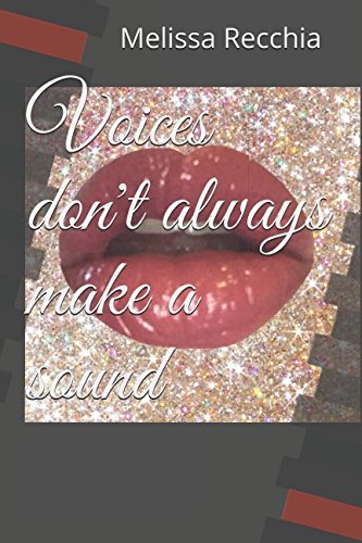 Voices don't always make a sound