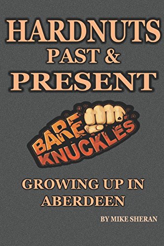 HARDNUTS PAST and PRESENT - GROWING up in ABERDEEN
