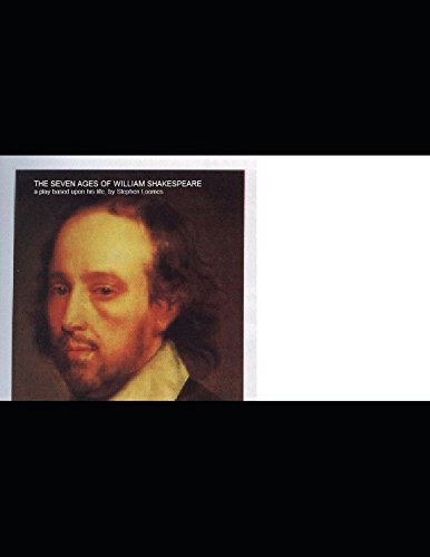 The Seven Ages of Shakespeare: A Play About the Life of William Shakespeare (1)