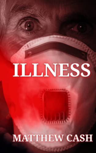 ILLNESS: A SCIENCE FICTION STORY