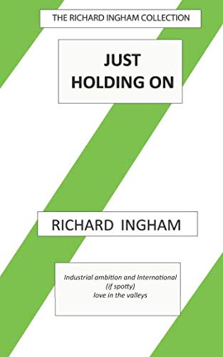 Just Holding On: The awkward realities of business life and international romance, with spots.