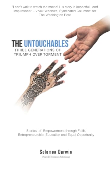 The Untouchables: Three Generation Of Triumph Over Torment