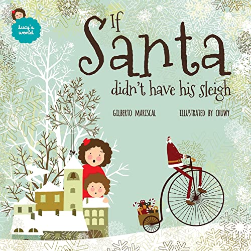 If Santa didn't have his sleigh