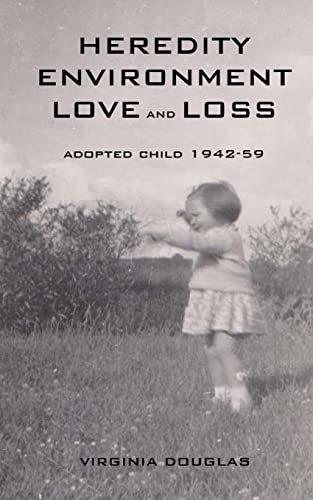 Heredity Environment Love and Loss