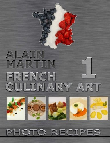 French Culinary Art: Modern, Fast and Easy