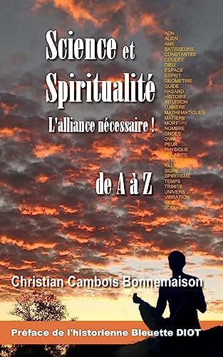 Science et spiritualite, l'alliance necessaire