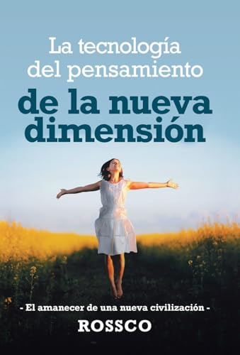 La Tecnologia Del Pensamiento De La Nueva Dimension