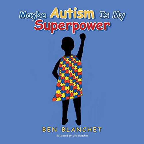 Maybe Autism Is My Superpower