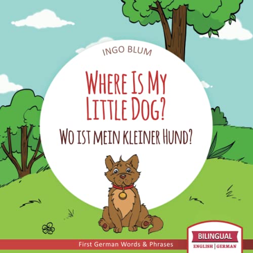 Where Is My Little Dog? - Wo ist mein kleiner Hund?