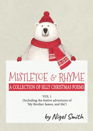Mistletoe and Rhyme : A Collection of Silly Christmas Poems