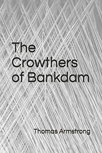 The Crowthers of Bankdam (The Crowther Chronicles)