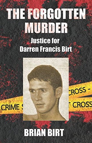 THE FORGOTTEN MURDER: Justice for Darren Francis Birt