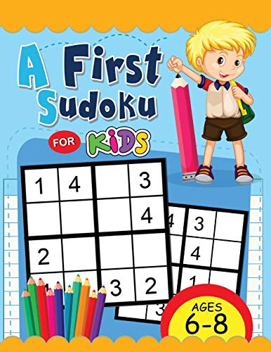 A First Sudoku for Kids Ages 6-8