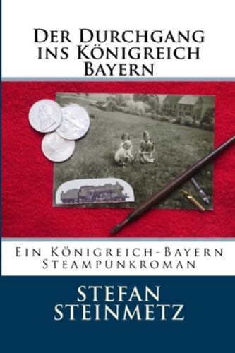 Der Durchgang ins Koenigreich Bayern