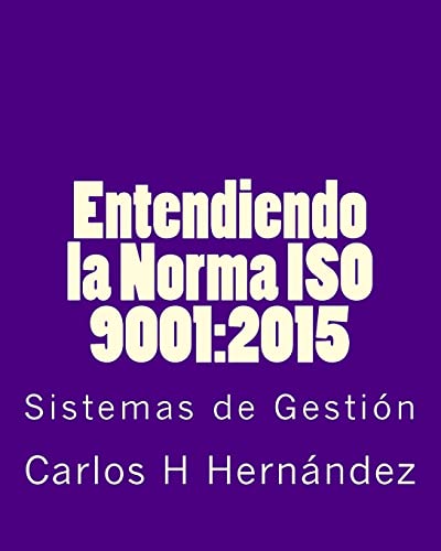 Entendiendo la Norma ISO 9001