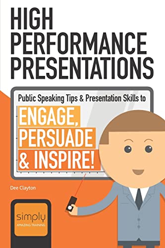 High Performance Presentations