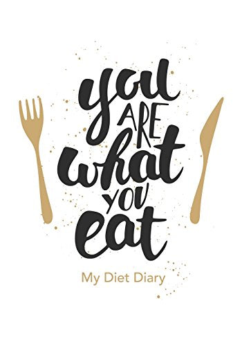 You are what you eat - My Diet Diary