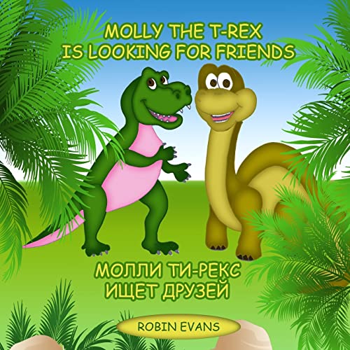 Molly the T-Rex is Looking for Friends