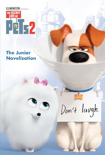 The Secret Life of Pets 2 Junior Novelization (The Secret Life of Pets 2)