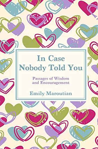 In Case Nobody Told You