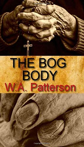The Bog Body: An Irish Murder Mystery