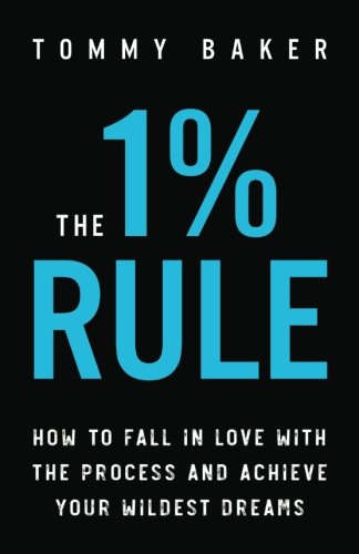 The Rule How to Fall in Love with the Process and Achieve Your Wildest Dreams