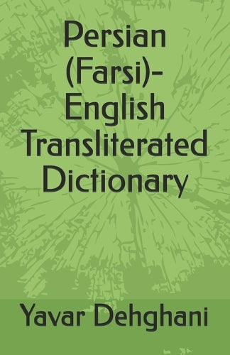 Persian (Farsi)-English Transliterated Dictionary