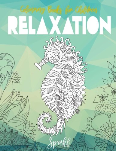 Colouring Books For Children Relaxation: For Kids Aged 8+