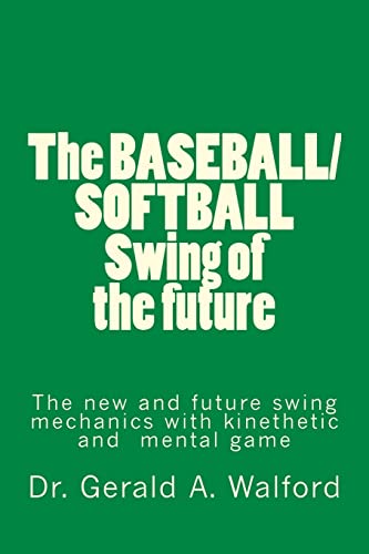 The BASEBALL/SOFTBALL Swing of the future