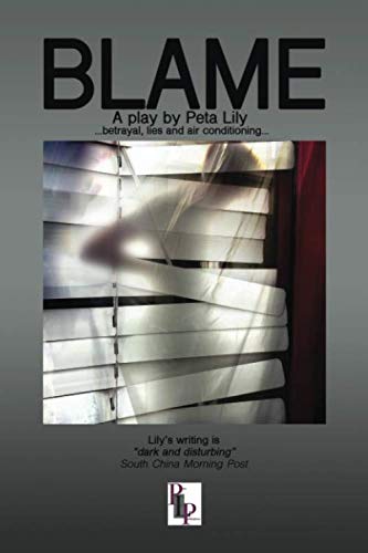 Blame: A play by Peta Lily