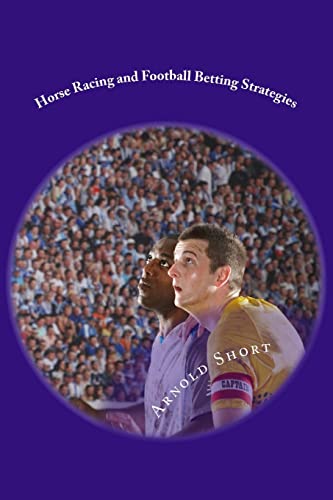 Horse Racing and Football Betting Strategies